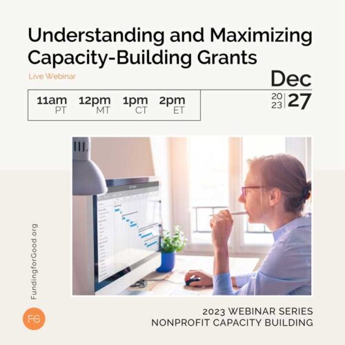 Understanding and Maximizing CapacityBuilding Grants Funding for Good